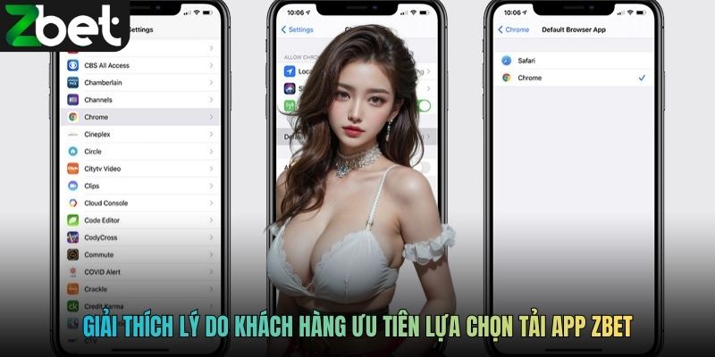 Giải thích lý do khách hàng ưu tiên lựa chọn tải app ZBET