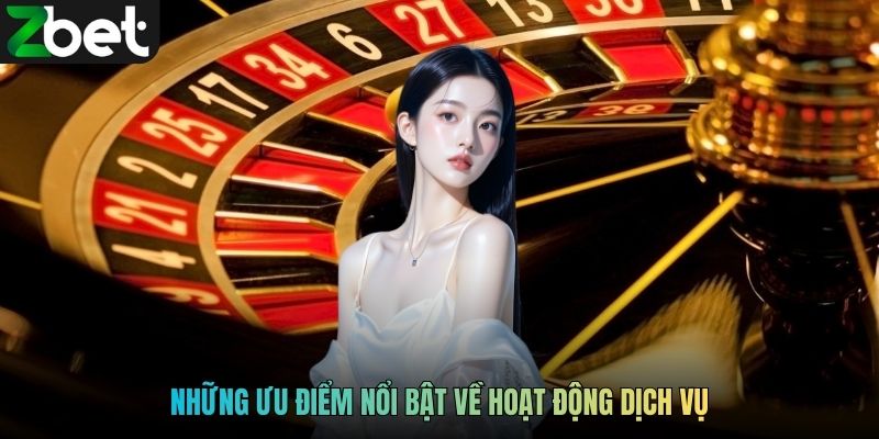 Những ưu điểm nổi bật về hoạt động dịch vụ